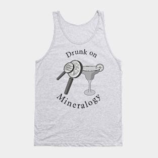 Drunk on Mineralogy Tank Top